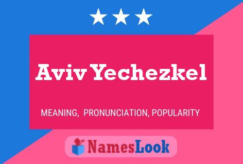 Póster del nombre Aviv Yechezkel