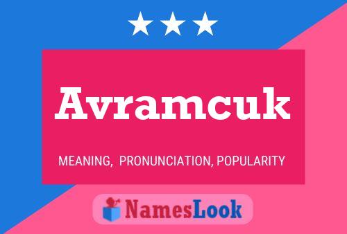 Póster del nombre Avramcuk