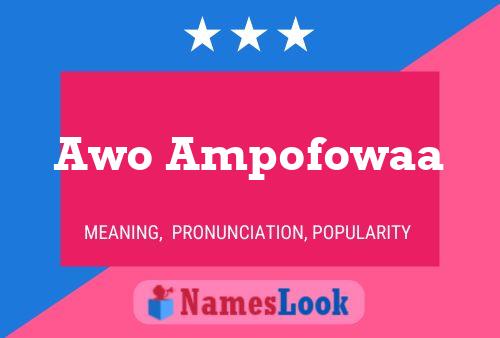 Póster del nombre Awo Ampofowaa