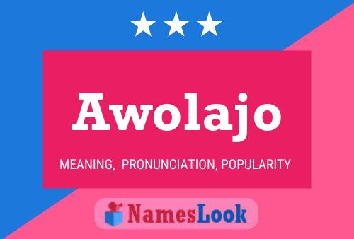 Póster del nombre Awolajo