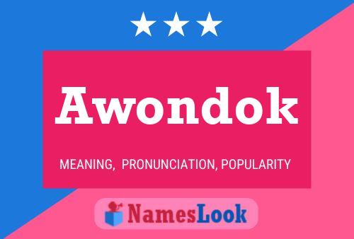 Póster del nombre Awondok