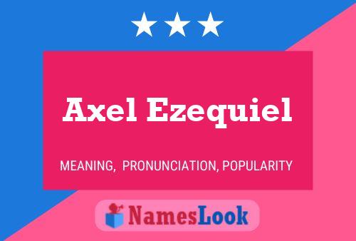 Póster del nombre Axel Ezequiel