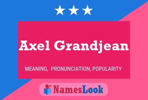 Póster del nombre Axel Grandjean