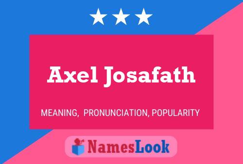 Póster del nombre Axel Josafath