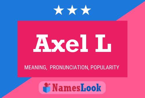 Póster del nombre Axel L