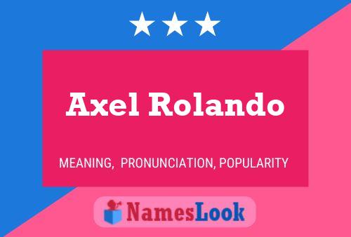 Póster del nombre Axel Rolando