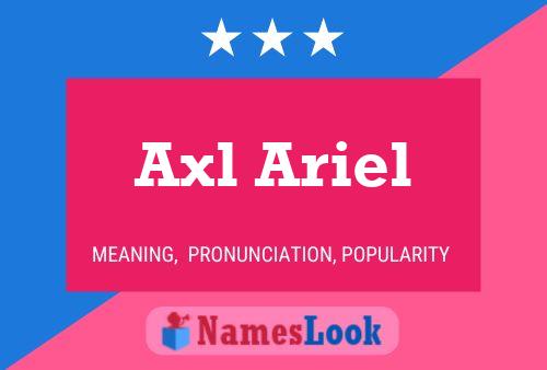 Póster del nombre Axl Ariel