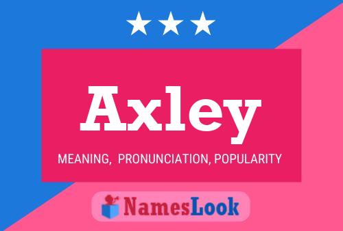 Póster del nombre Axley