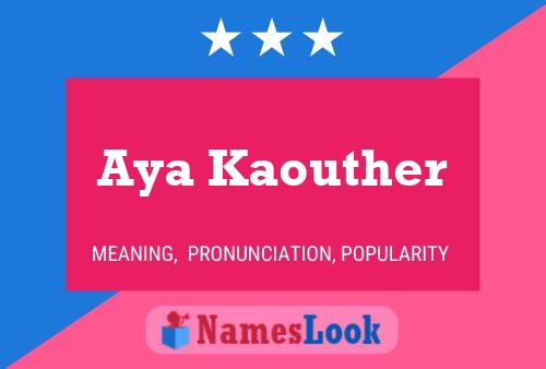 Póster del nombre Aya Kaouther