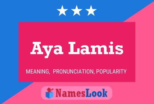 Póster del nombre Aya Lamis