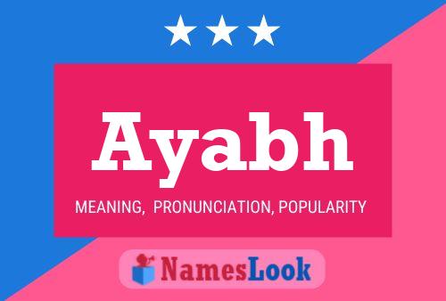 Póster del nombre Ayabh