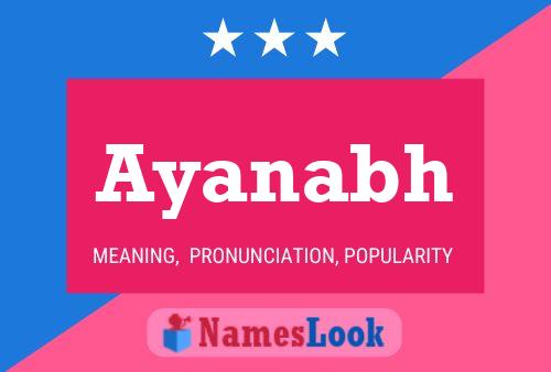 Póster del nombre Ayanabh