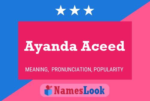 Póster del nombre Ayanda Aceed