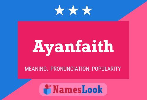 Póster del nombre Ayanfaith