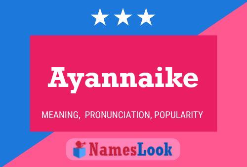 Póster del nombre Ayannaike