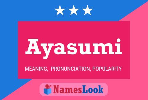 Póster del nombre Ayasumi