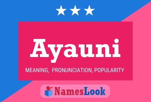 Póster del nombre Ayauni