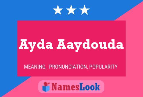 Póster del nombre Ayda Aaydouda