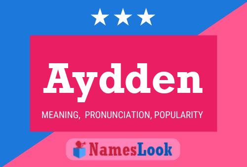 Póster del nombre Aydden