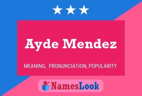 Póster del nombre Ayde Mendez