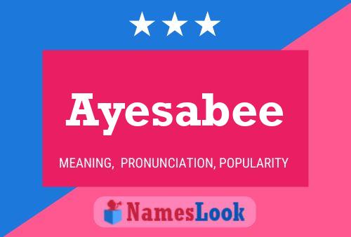 Póster del nombre Ayesabee