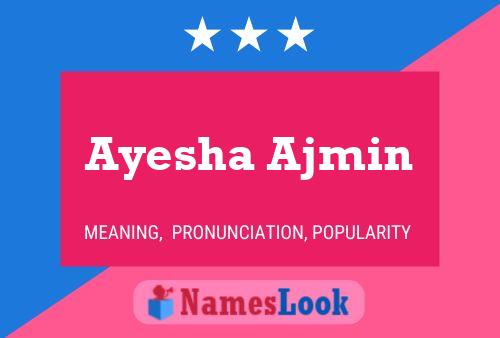 Póster del nombre Ayesha Ajmin