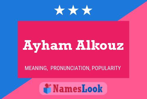 Póster del nombre Ayham Alkouz