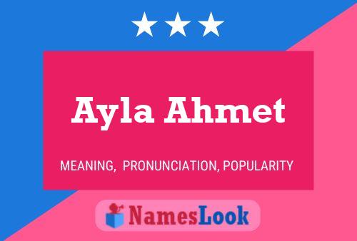 Póster del nombre Ayla Ahmet