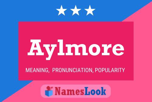 Póster del nombre Aylmore