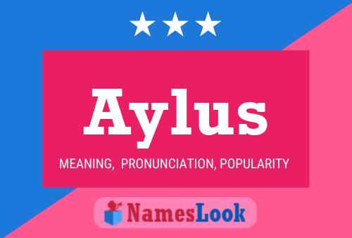 Póster del nombre Aylus