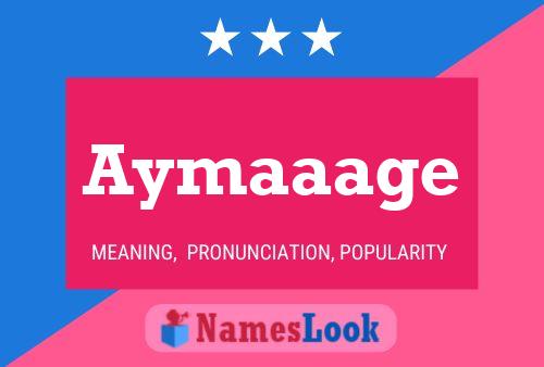 Póster del nombre Aymaaage