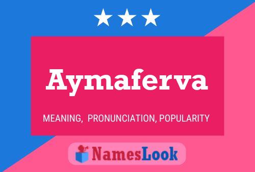 Póster del nombre Aymaferva