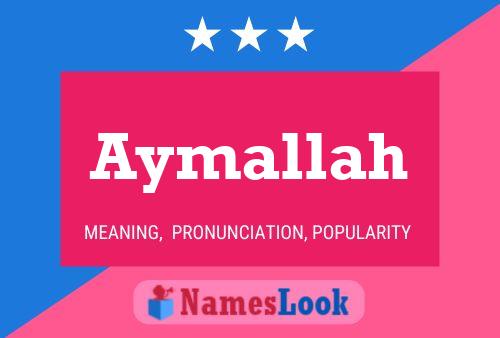 Póster del nombre Aymallah