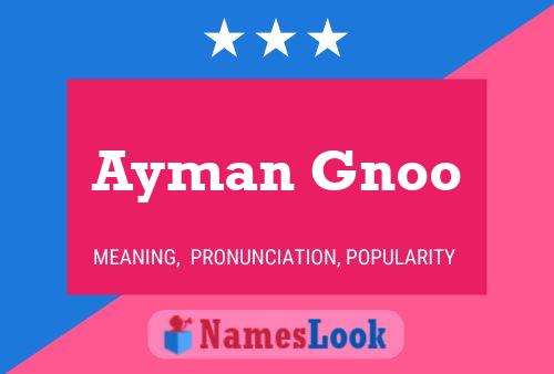 Póster del nombre Ayman Gnoo