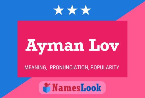 Póster del nombre Ayman Lov