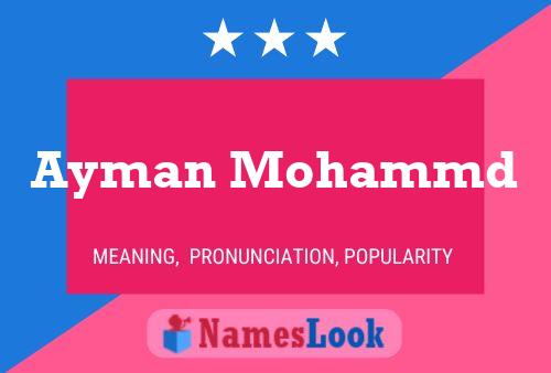 Póster del nombre Ayman Mohammd