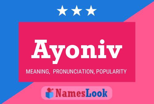 Póster del nombre Ayoniv