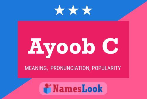 Póster del nombre Ayoob C