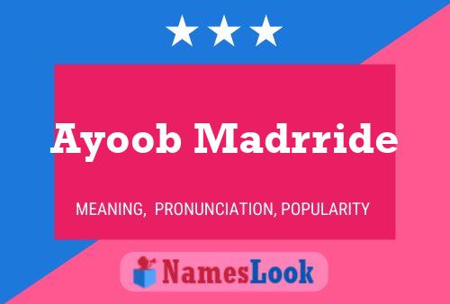 Póster del nombre Ayoob Madrride