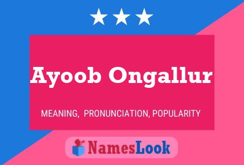 Póster del nombre Ayoob Ongallur