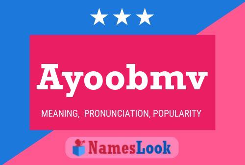 Póster del nombre Ayoobmv