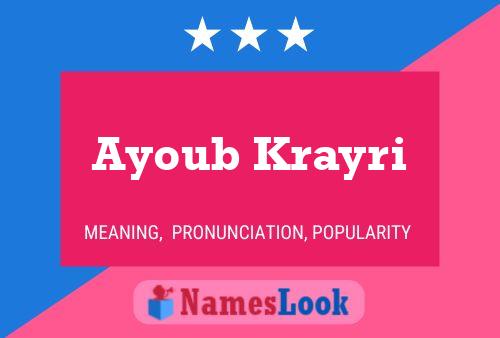 Póster del nombre Ayoub Krayri