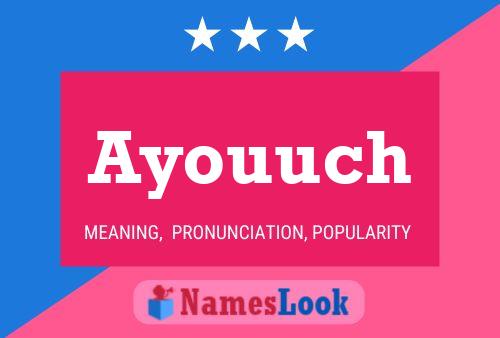 Póster del nombre Ayouuch