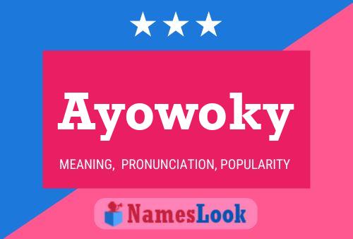 Póster del nombre Ayowoky