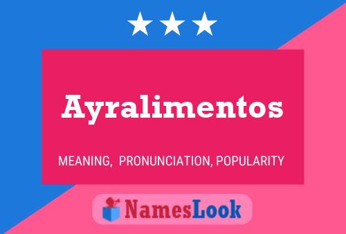 Póster del nombre Ayralimentos