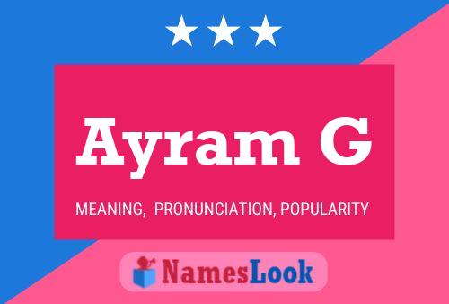 Póster del nombre Ayram G