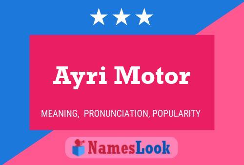 Póster del nombre Ayri Motor