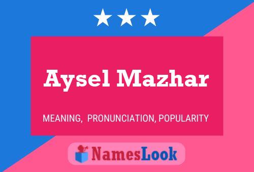 Póster del nombre Aysel Mazhar