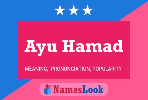 Póster del nombre Ayu Hamad