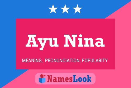 Póster del nombre Ayu Nina